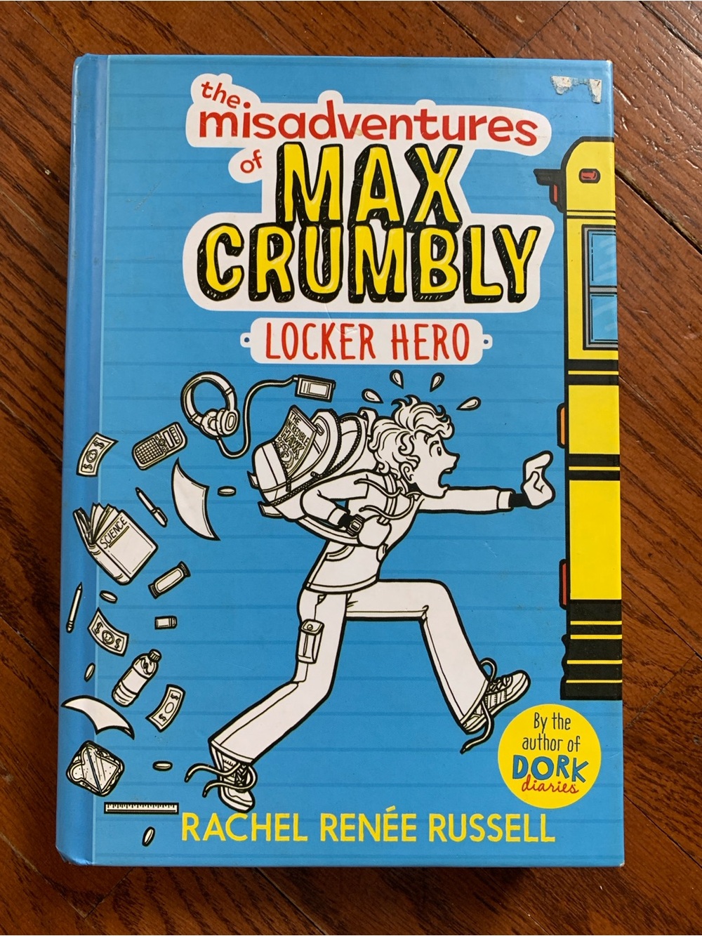 The Misadventures of Max Crumbly: Locker Hero Hardcover Rachel Renee Russell